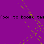 food to boost testosterone